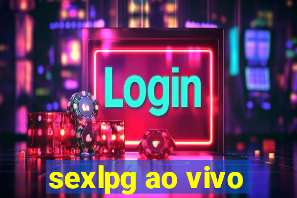 sexlpg ao vivo